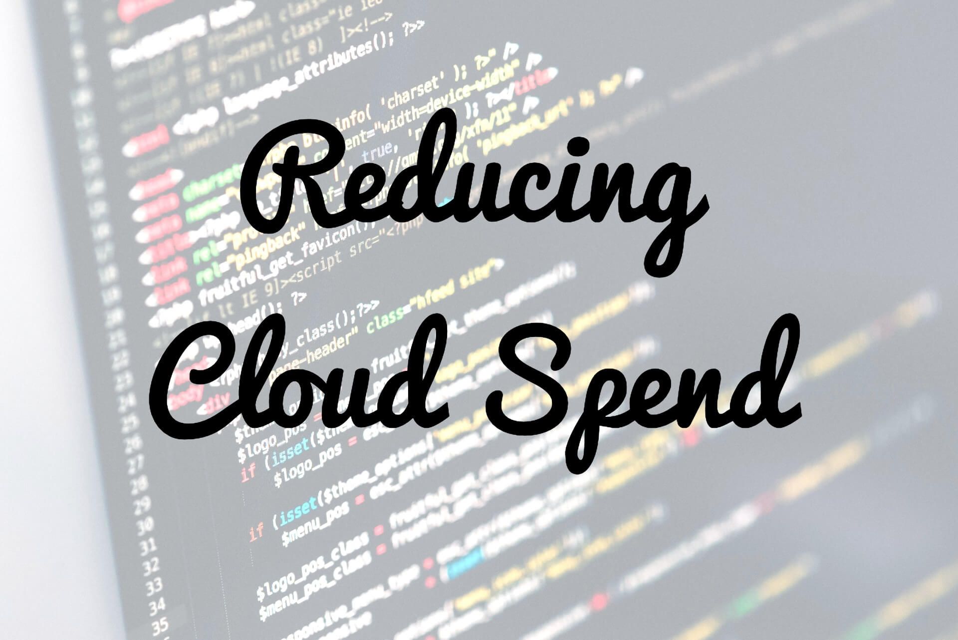 Costing Up The Cloud: Tailoring Cloud Service Spend In Today's Climate